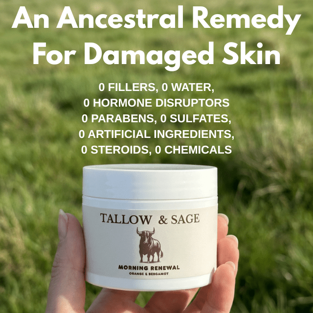 The Ancestral Skin Repair System - Tallow & Sage